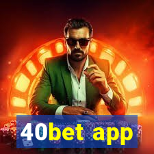 40bet app